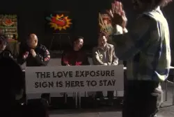 The Love Exposure sign is here to stay meme