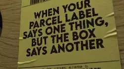 When your parcel label says one thing, but the box says another meme