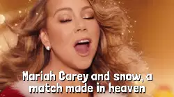 Mariah Carey and snow, a match made in heaven meme