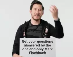 Get your questions answered by the one and only Mark Fischbach meme