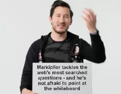 Markiplier tackles the web's most searched questions - and he's not afraid to point at the whiteboard meme
