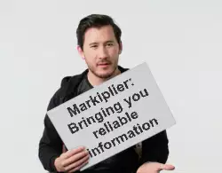 Markiplier: Bringing you reliable information meme