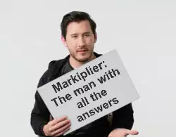 Markiplier: The man with all the answers meme
