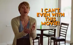 I can't even with this movie! meme