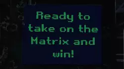 Ready to take on the Matrix and win! meme