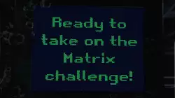 Ready to take on the Matrix challenge! meme