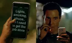 Lights, smoking, phone.. all I need to get the job done meme