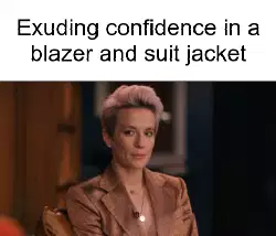 Exuding confidence in a blazer and suit jacket meme