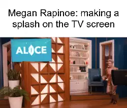 Megan Rapinoe: making a splash on the TV screen meme
