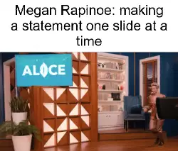 Megan Rapinoe: making a statement one slide at a time meme
