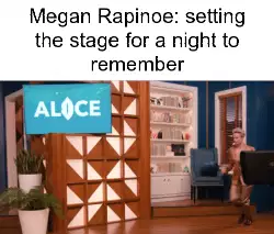 Megan Rapinoe: setting the stage for a night to remember meme