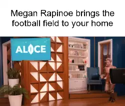 Megan Rapinoe brings the football field to your home meme