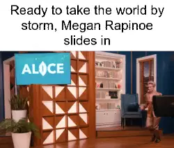 Ready to take the world by storm, Megan Rapinoe slides in meme