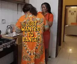 I just wanted to dance! meme