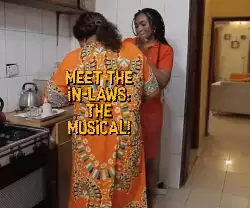 Meet the In-Laws: The Musical! meme