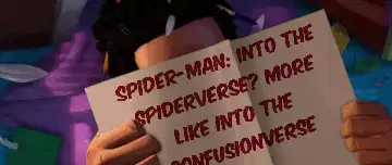 Spider-Man: Into the Spiderverse? More like Into the Confusionverse meme