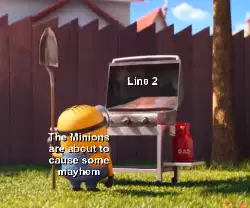 The Minions are about to cause some mayhem meme