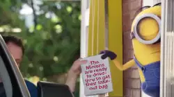 The Minions are ready to drive-thru to get their take-out bag meme