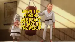 When the Minions are ready to take on the world meme