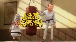 When the Minions get serious about martial arts meme