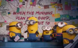 When the minions plan is so good, you just have to smile meme