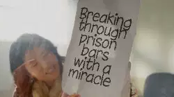Breaking through prison bars with a miracle meme