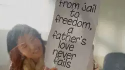From jail to freedom, a father's love never fails meme