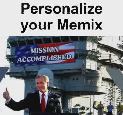 President George W. Bush Mission Accomplished 