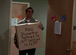Phil Dunphy: "What is it? What is it?!" meme