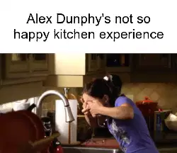 Alex Dunphy's not so happy kitchen experience meme