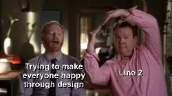 Trying to make everyone happy through design meme