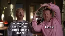 When your family can't agree on the decor meme