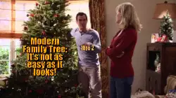 Modern Family Tree: It's not as easy as it looks! meme