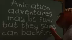 Animation adventures may be fun, but they sure can backfire!' meme