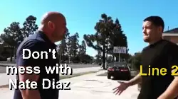 Don't mess with Nate Diaz meme