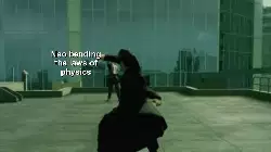 Neo bending the laws of physics meme