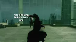 Neo dodging bullets like a pro meme