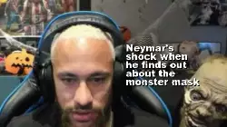 Neymar's shock when he finds out about the monster mask meme
