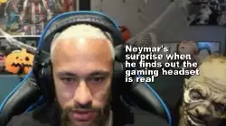 Neymar's surprise when he finds out the gaming headset is real meme
