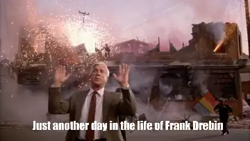 Just another day in the life of Frank Drebin meme