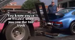 You know you're in trouble when you see the tow truck meme
