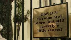 OSS 117: Serious and stern, but still secretly a little scared meme