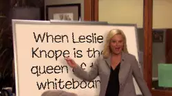 When Leslie Knope is the queen of the whiteboard meme