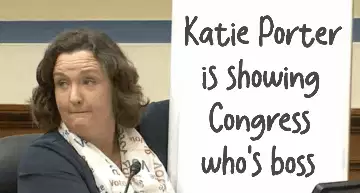 Katie Porter is showing Congress who's boss meme
