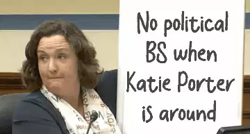 No political BS when Katie Porter is around meme