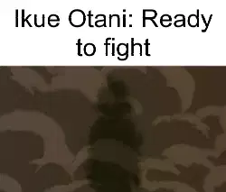Ikue Otani: Ready to fight meme