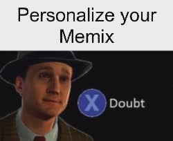 Press X To Doubt Meme 
