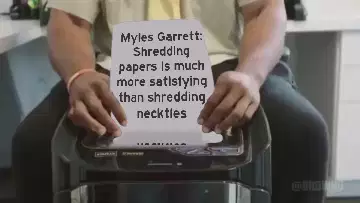 Myles Garrett: Shredding papers is much more satisfying than shredding neckties meme