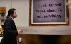 I think Vincent Vega's about to pull something meme