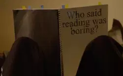 Who said reading was boring? meme